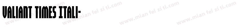 Valiant Times Itali字体转换